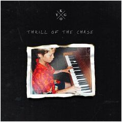 Kygo – Thrill Of The Chase