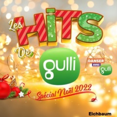Les Hits de Gulli Spécial Noël 2022