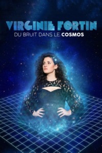 Virginie Fortin: du bruit dans le cosmos