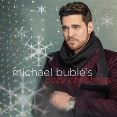 Michael Bublé – Michael Bublé’s Cozy Christmas