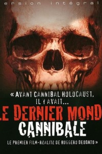 Le Dernier Monde Cannibale