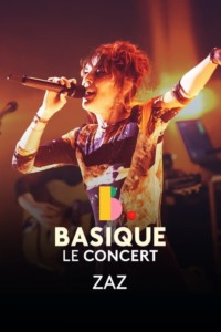 ZAZ – Basique le concert