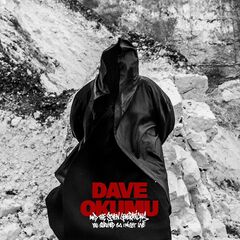 Dave Okumu – You Survived So I Might Live