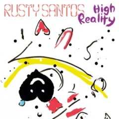 Rusty Santos – High Reality