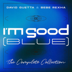 David Guetta & Bebe Rexha - I'm Good (Blue) (The Complete Remixes)