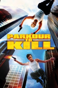Parkour to Kill