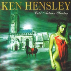 Ken Hensley – Cold Autumn Sunday