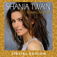 Shania Twain - Come On Over (Special Edition)