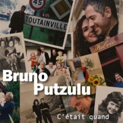 Bruno Putzulu - C'était quand
