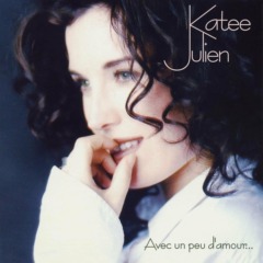Katee Julien - Avec un peu d'amour