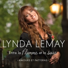 Lynda Lemay - Entre la flamme et la suie (amours et patterns)