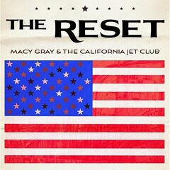 Macy Gray & The California Jet Club – The Reset