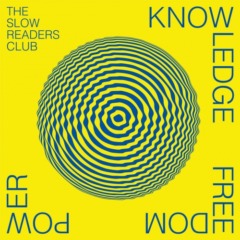 The Slow Readers Club – Knowledge Freedom Power