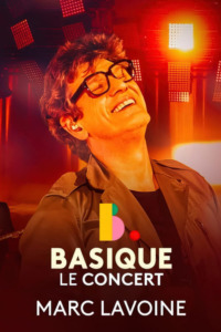 Marc Lavoine – Basique le concert