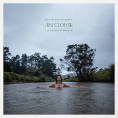 Jen Cloher – I Am The River, The River Is Me