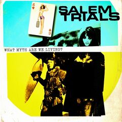 Salem Trials – What Myth Are We Living
