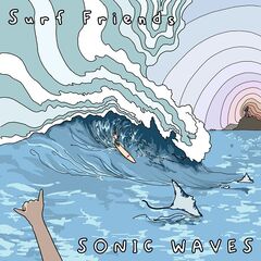 Surf Friends – Sonic Waves