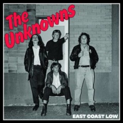 The Unknowns – East Coast Low