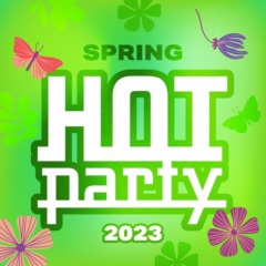 VA – Hot Party Spring 2023