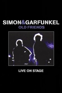 Simon and Garfunkel : Old Friends – Live On Stage