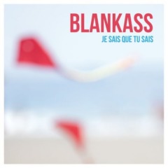 Blankass - Si possible heureux