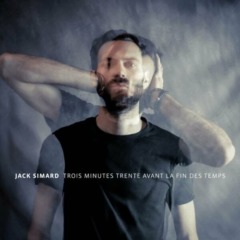 Jack Simard - Trois minutes trente avant la fin des temps