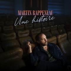 Martin Rappeneau - Une Histoire