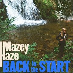 Mazey Haze – Back To The Start