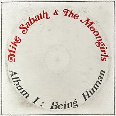 Mike Sabath & The Moongirls – Being Human