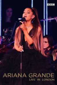 Ariana Grande – Live In London