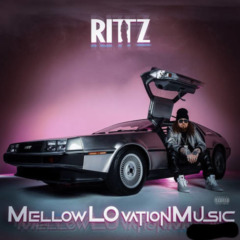 Rittz – Mellowlovation Music