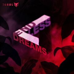 Torul – End Less Dreams