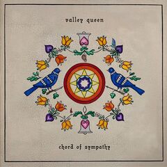 Valley Queen – Chord Of Sympathy