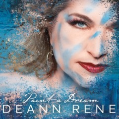 Deann Rene - Paint a Dream