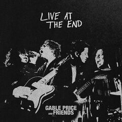Gable Price & Friends – Live At The End