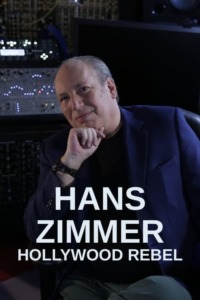 Hans Zimmer – Hollywood Rebel