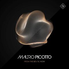 Mauro Picotto – From The 80’s Til Now