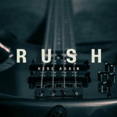Rush – Here Again