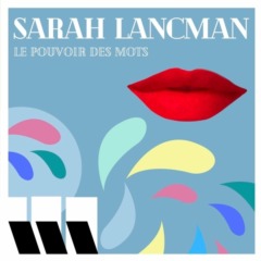 Sarah Lancman - Le pouvoir des mots