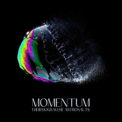 Their Dogs Were Astronauts – Momentum