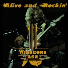Wishbone Ash – Alive And Rockin’