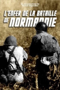 L’Enfer de la Bataille de Normandie