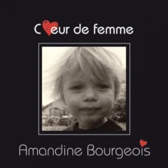 Amandine Bourgeois - Coeur de femme (Version acoustique)