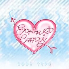 Body Type – Expired Candy