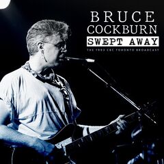 Bruce Cockburn – Swept Away [Live 1993]
