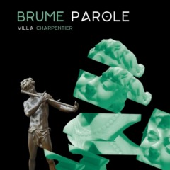 Brume Parole - Villa Charpentier