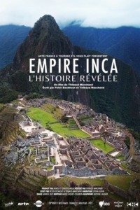 Empire Inca – L’histoire révélée