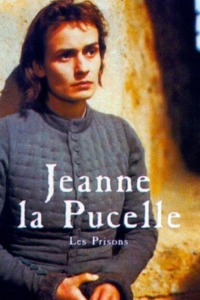 Jeanne la Pucelle II – Les Prisons
