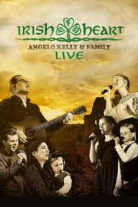 Angelo Kelly & Family – Irish Heart Live 2018
