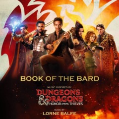 Lorne Balfe - Book of the Bard (Music Inspired by Dungeons & Dragons Honor Among Thieves)